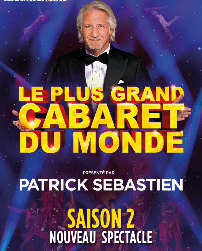 Le plus grand cabaret du monde Patrick SEBASTIEN